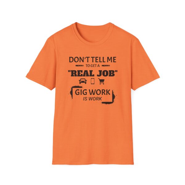 Gig Work Is Work Unisex T-Shirt