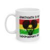 14510224612426671120_2048.jpeg Juneteenth Is My Independence Day Ceramic Mug