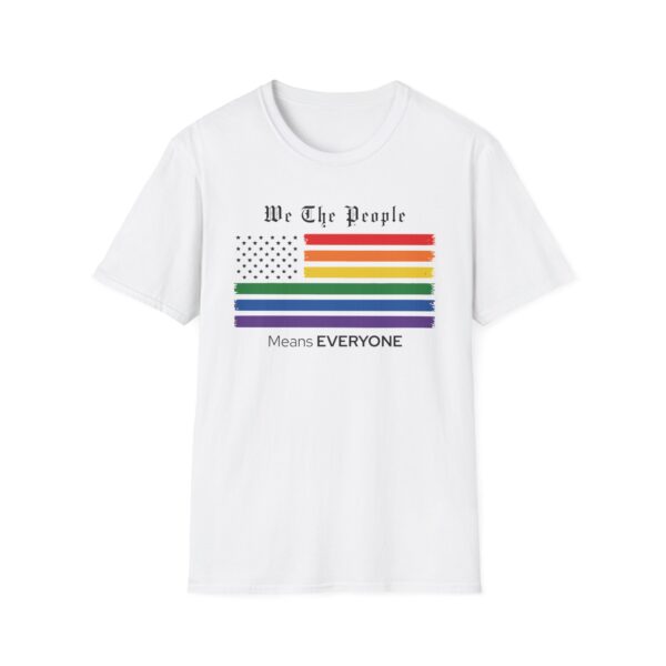 We The People Means Everyone Pride T-Shirt